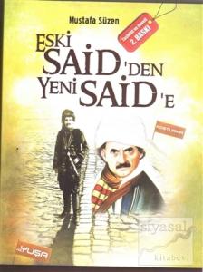 Eski Said'den Yeni Said'e