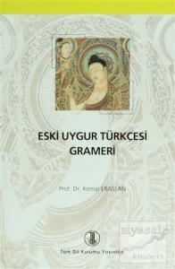 Eski Uygur Türkçesi Grameri (Ciltli)