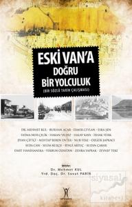 Eski Van'a Doğru Bir Yolculuk