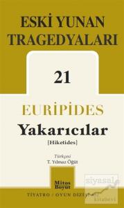 Eski Yunan Tragedyaları 21 - Yakarıcılar Eski Yunan Tragedyaları 21 - Yakarıcılar