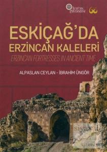 Eskiçağ'da Erzincan Kaleleri (Ciltli)
