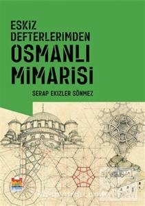 Eskiz Defterlerimden Osmanlı Mimarisi (Ciltli)