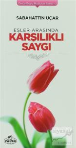 Eşler Arasında Karşılıklı Saygı Eşler Arasında Karşılıklı Saygı