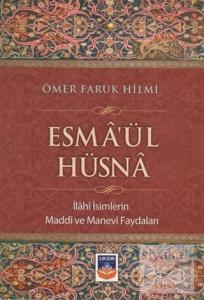 Esma'ül Hüsna - İlahi İsimlerin Maddi ve Manevi Faydaları