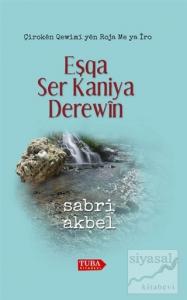 Eşqa Ser Kaniya Derewin