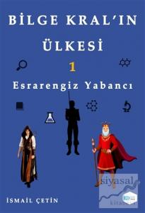Esrarengiz Yabancı - Bilge Kral'ın Ülkesi 1