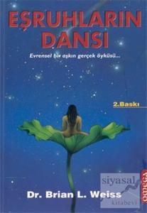Eşruhların Dansı: Evrensel Bir Aşkın Gerçek Öyküsü
