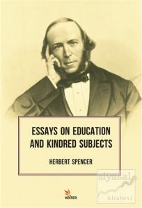 Essays On Education And Kindred Subjects