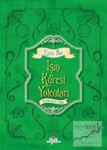 Eşsiz Nur 3 - Işın Küresi Yolcuları