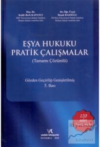 Eşya Hukuku Pratik Çalışmalar (Tamamı Çözümlü) (Ciltli)