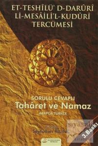 Et-Teshilü'D-Daruri Li-Mesaili'l-Kuduri Tercümesi - Sorulu Cevaplı Taharet Ve Namaz (Ciltli)