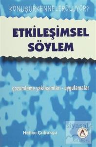 Etkileşimsel Söylem - çözümleme yaklaşımları-uygulamalar