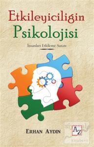 Etkileyiciliğin Psikolojisi