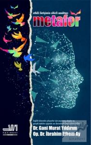 Etkili İletişimin Sihirli Anahtarı: Metafor