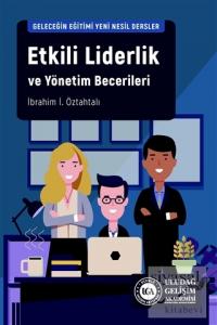 Etkili Liderlik ve Yönetim Becerileri