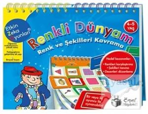 Etkin Zeka Oyunları - Renkli Dünyam (4-5 Yaş)