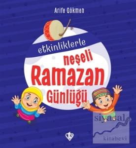 Etkinliklerle Neşeli Ramazan Günlüğü