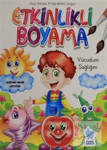 Etkinlikli Boyama - Vücudum Sağlığım