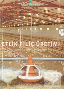 Etlik Piliç Üretimi