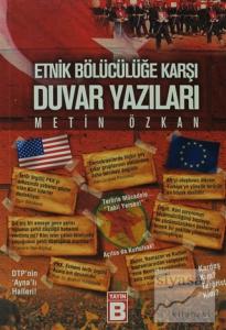 Etnik Bölücülüğe Karşı Duvar Yazıları