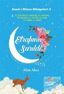 Etrafımız Sarıldı - Esma-i Hüsna Hikayeleri 3