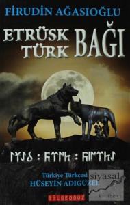 Etrüsk - Türk Bağı