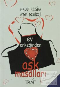 Ev Erkeğinden Aşk Masalları