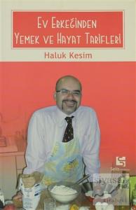 Ev Erkeğinden Yemek ve Hayat Tarifleri