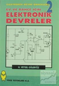 Ev ve Bahçe İçin Elektronik Devreler Elektronik Devre Örnekleri - 2