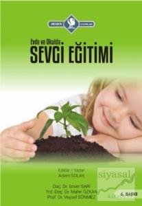 Evde ve Okulda Sevgi Eğitimi