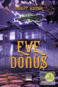 Eve Dönüş - Macera Serisi 5