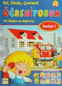 Evi, Okulu, Çevremi Öğreniyorum Seviye 1