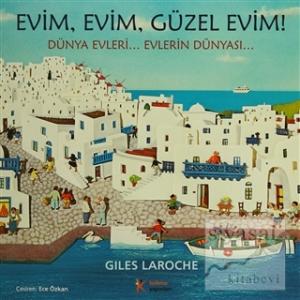 Evim, Evim, Güzel Evim!