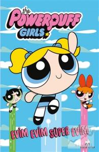 Evim Evim Süper Evim - The Powerpuff Girls