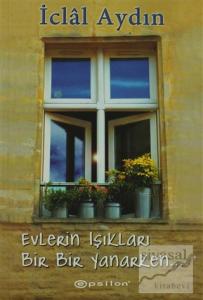 Evlerin Işıkları Bir Bir Yanarken