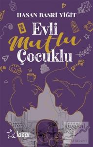 Evli Mutlu Çocuklu