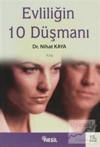 Evliliğin 10 Düşmanı