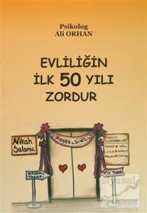 Evliliğin İlk 50 Yılı Zordur