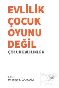 Evlilik Çocuk Oyunu Değil