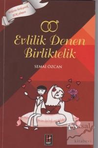 Evlilik Denen Birliktelik