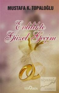 Evlilikte Güzel Geçim