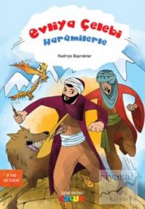 Evliya Çelebi Haramilerle