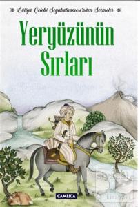 Evliya Çelebi Seyahatnamesi'nden Seçmeler Yeryüzünün Sırları