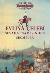 Evliya Çelebi Seyahatnamesinden Seçmeler