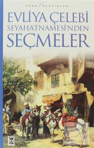 Evliya Çelebi Seyahatnamesi'nden Seçmeler