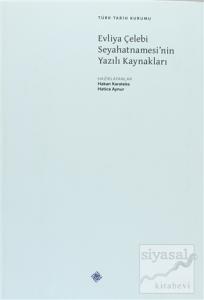 Evliya Çelebi Seyahatnamesi'nin Yazılı Kaynakları (Ciltli)