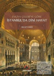 Evliya Çelebi'ye Göre İstanbul'da Dini Hayat