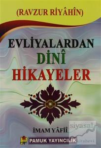 Evliyalardan Dini Hikayeler (Hikaye-006)