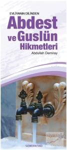 Evliyanın Dilinden Abdest ve Guslün Hikmetleri