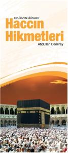 Evliyanın Dilinden Haccın Hikmetleri